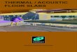 THERMAL / ACOUSTIC FLOOR SLABS - O'Reilly · PDF fileTHERMAL / ACOUSTIC FLOOR SLABS ... O’Reilly Concrete Hollowcore Thermal Floor slabs are pre-stressed concrete ele- ... loads