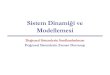 Sistem Dinamiği ve Modellemesi - kisi.deu.edu.trkisi.deu.edu.tr/aytac.goren/MAK3017/h8.pdf · Sistem dinamiğiçözümlemesinde,farklıfiziksel özelliklertaşıyan ... Hidrolik