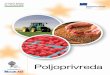 Poljoprivreda - emins.orgemins.org/.../knjige/11-vodic-kroz-eu-politike-poljoprivreda.pdf · Poljoprivreda Projekat se realizuje u saradnji sa Istraživačkim centrom Slovačke asocijacije