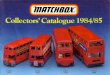 Download: Matchbox_1984-85.pdf - · PDF filefor so many years, 'matchbox' ... mb-20 d police patrol mb-15 fork lift truck mb, 18 hondarora renault 5tl . mb-22 blaze buster mb-25 c]