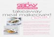 takeaway meal makeover! - Cloud Storage — AWS · PDF filephone and order takeaway or stop through the drive through ... bulge and learning what’s the best way to exercise to 