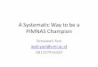 A Systematic Way to be a PIMNAS Champion - pkm.umj.ac.idpkm.umj.ac.id/wp-content/uploads/2017/09/A-Systematic-Way-to-be-a... · peralatan, proses, perbaikan mutu SDM, pemasaran, 
