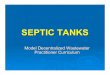SEPTIC TANKS - Onsite · PDF fileSeptic Tanks – PowerPoint ... Tanks must be properly reinforced according to . a standard. z. ... “Monolithic” Concrete Tanks. Sealing Materials