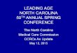 LEADING AGE NORTH CAROLINA 59TH ANNUAL · PDF fileoutstanding MCC debt, ... • The continued rising cost of healthcare & decreasing ... Chief Construction Section, DHSR 919-855-3907,