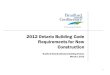 2012 Ontario Building Code Requirements for New Construction Documents/Building Division/Req... · 1 2012 Ontario Building Code Requirements for New Construction . Bradford West Gwillimbury