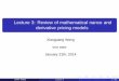 Lecture 3: Review of mathematical finance and derivative pricing modelswang913/teaching/stat598w2014/LectureNotes/... · Lecture 3: Review of mathematical nance and derivative pricing