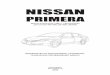3245 Nissan Primera с 2001 - · PDF filenissan primera Модели p12 выпуска с 2001 г. с бензиновыми двигателями qg16de, qg18de, qr20de Новосибирск