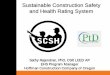 Sustainable Construction Safety and Health Rating · PDF fileSustainable Construction Safety and Health Rating System. Sathy Rajendran, PhD, CSP, LEED AP EHS Program Manager Hoffman