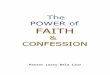 The POWER of FAITH & CONFESSIONpastorlarrydelacruz.weebly.com/.../the_power_of_faith_…  · Web viewThe Word of God says, “As a man thinketh so is he.” Prov 23:7a. You are what