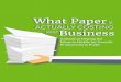 What Paper is ACTUALLY COSTI your Business paper is costing your... · What Paper is Actually Costing Your Business • DeviceMagic.com • 855-257-9650 ... Without a digital process