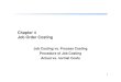 Chapter 4 Job Order Costing - Otto von Guericke University ... · PDF fileChapter 4 Job Order Costing 1 Job Costing vs. Process Costing ... In process costing , the cost object is