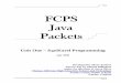 FCPS Java Packets - Loudoun County Public · PDF fileJava Unit1. One-0 . FCPS . Java . Packets. Unit One – fcpsKarel Programming . July 2009 . Developed by Shane Torbert . Answer