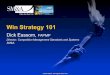 Win Strategy 101 (Rev 1) - APMP California  · PDF file– Oversees strategy element over life of proposal • Establish date for review of action plan by strategy team