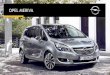 OPEL MERIVA - Opel България · PDF fileОСИГУРЕТЕ СИ МАЛКО ПРОСТРАНСТВО. Opel Meriva е изпълнена с фактора на удоволствието