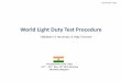 World Light Duty Test Procedure (WLTP) - UNECE · PDF fileWorld Light Duty Test Procedure Validation-2 Summary & Way Forward Presentation from India 03rd - 04th Dec 15Dec, 15th DHC