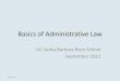 Basics of Administrative  · PDF fileBasics of Administrative Law ... officers are appointed by the President; ... Law Judge Administrative (ALJ) Agency U.S. District Court