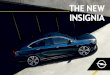 The new InSIGnIA - Opel ? ‚ 1 Optional on Insignia Dynamic, Innovation and Country Tourer. Not available for entry trim level and Edition. Insignia Highlights 3 InnovatIons