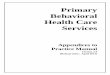 Primary Behavioral Health Care Services BHOP Appendice… · Primary Behavioral Health Care Services Practice Manual Version 2.0, April 2011, Appendices ii Produced for the Behavioral
