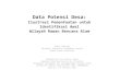 Data Potensi Desa - .Data Potensi Desa: Ilustrasi ... ‌urban ›, ‌tertinggal ›, ‌pesisir ›, ‌bantaran ... Mengalami Bencana Tanah Longsor, 2006-8 Bali Kalimantan
