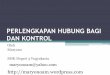 PERLENGKAPAN HUBUNG BAGI DAN KONTROL · PDF fileSMK Negeri 3 Yogyakarta ... diproteksi terhadap korosi dan tegangan sentuh. ... Permukaan selungkup logam