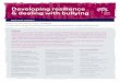 Developing resilience & dealing with bullying · PDF fileDeveloping resilience & dealing with bullying Adolescent Transition Bullying Bullying occurs when an individual or group of