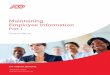 Maintaining Employee Information - Learn@ADP · PDF filewithin the employee record (Personal is the default category.) 6 Edit and View options Enables you to update an employee's data