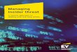Managing insider threat - EY - EY - United · PDF fileManaging insider threat risk should be part of a holistic corporate security program, from both information security and physical