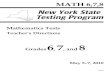MATH 6,7,8 Mathematics Tests Teacher's ... - P-12 : NYSED · PDF fileMATH 6,7,8 Mathematics Tests Teacher’s Directions 6 7 8 May 5–7, 2010 21660 Grades , and . ... Administer the