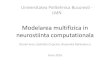 Universitatea Politehnica Bucuresti - LMNan.lmn.pub.ro/slides2016/Modelarea_sistemului_neuronal.pdf · Retele neuronale si simulatoare Circuite electrice (analogice ) alcatuite din