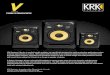 12sHO - KRK · PDF fileThe V Series 4 build on KRK’s 30 year legacy in developing and building world class studio monitors, from their custom made amplifiers and proprietary drivers
