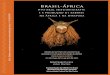 Brasil-Africa: história, historiografia e a produção de ...unesdoc.unesco.org/images/0021/002169/216951por.pdf · História Geral da África em São Paulo (SP), 6 de abril de 2011