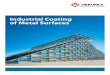Industrial Coating of Metal Surfaces - Tikkurila · PDF file12.9 Painting work ... corrosion. INDUSTRIAL COATING OF METAL SURFACES. TIKKURILA OYJ INDUSTRY-1. ISO. and 