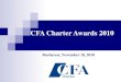 CFA Charter Awards 2010 Charter Awards, November 2010... · Alina Rus, CFA Director in ... Alexandru Ioan Cuza din Iasi a lucrat in diverse ... firme de la inceputul carierei profesionale