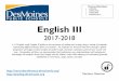English III 2017-2018 Guide Gammasecondaryliteracy.dmschools.org/uploads/1/3/4/0/13404511/english... · English III 2017-2018 A 1.0 English credit. English III builds on the structures