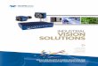 INDUSTRIAL VISION SOLUTIONS - Teledyne DALSA integrators additional flexibility, together with a rich suite of capabilities and options that can be applied to the most challenging