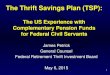 The Thrift Savings Plan (TSP) - World Bank Group Thrift... · PDF file1 The Thrift Savings Plan (TSP): The US Experience with Complementary Pension Funds for Federal Civil Servants
