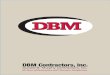 DBM Contractors, Inc. - · PDF fileFoundation Support DBM Contractors, Inc. DBM ... implemented through proper staff and subcontractor training ... DBM Contractors, Inc. • 1-800-562-8460
