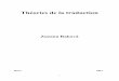 Théories de la traduction - is.muni.cz · PDF fileNAISSANCE DE LA TRADUCTOLOGIE­­­­­­­­­­­­.­.5 ... A. La réflexion sur la traduction - survol historique ... A.I. Traductions