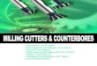 MILLING CUTTERS & COUNTERBORES - YG-1 · PDF filemilling cutters & counterbores dovetail cutters woodruff keyseat cutters t-slot cutters side and face milling cutters shell end mills