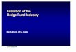 Evolution of the Hedge Fund Industry - premiacap.compremiacap.com/QWAFAFEW/black_20071206.pdf · -Position value of 15x investor capital n The Enhanced Leverage Fund raised $642 million