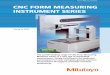 CNC FORM MEASURING INSTRUMENT SERIES - Mitutoyo · PDF fileContributes greatly to your productivity improvement by increasing measurement throughput. The world’s leading range of