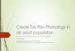 Creole Tok Pisin Phonology in an adult populationlanglxmelanesia.com/LSPNG2016_JENNIFER.pdf · Creole Tok Pisin Phonology in an adult population Pilot study of adult Melpa substrate