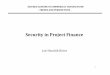 Security in Project Finance - European Bank for ... · PDF fileFunctions of security in project finance •„Security is a shield, not a sword“ (Philip R. Wood*) ... –Hence, additional