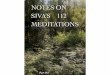 NOTES ON SIVAÕS 112 MEDITATIONS - Spiritual Mattersspiritual-matters.org/forum/wp-content/uploads/2016/02/Sivas-112... · About SivaÕs Book of 112 Meditations 1 SivaÕs book is