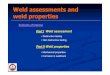 Weld assessments and weld propertieseng.sut.ac.th/metal/images/stories/pdf/07_ Weld porperties and... · Weld assessments and weld properties Subjects of Interest ... Corrosion in