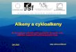 Alkeny a cykloalkeny - szsmb.cz · PDF fileIzomerie: •utenem počínaje lze sumární neboli souhrnný vzorec alkenů zapsat několika vzorci strukturními