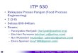 ITP 530 - phariyadi.staff.ipb.ac.idphariyadi.staff.ipb.ac.id/files/2015/02/INTRO-ITP530-2015b-pha.pdf · & UAS UTS . INTRO – Rek Proses ... Buku Kumpulan Soal Prinsip Teknik Pangan