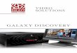 GALAXY DISCOVERY - galaxysys.com DiscoveryIII DVR.… · tems and central station monitoring. Discovery III N-Series recording solutions can be scaled from one camera to thousands