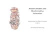 MaxentModels and Discriminative Estimation · PDF fileMaxentModels and Discriminative Estimation Generative vs. Discriminative models Christopher Manning. Discriminative Model Features