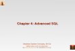 Chapter 4: Advanced SQL - CSE, IIT Bombaysudarsha/db-book/slide-dir/ch4.pdf · Chapter 4: Advanced SQL ... EXEC SQL statement is used to identify embedded SQL request to the 
